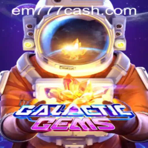 GalacticGems: Explore the Universe with EM777