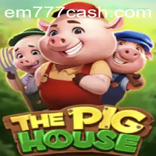 The Exciting World of ThePigHouse: Unveiling EM777
